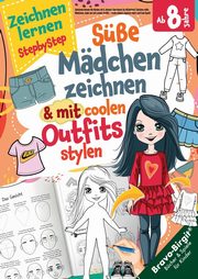 Zeichnen lernen fr Kinder ab 8 Jahren - Cooles Geschenk fr Mdchen, Birgit Bravo