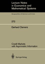 Credit Markets with Asymmetric Information, Clemenz Gerhard