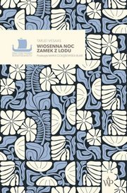 ksiazka tytu: Wiosenna noc / Zamek z lodu autor: Vesaas Tarjei