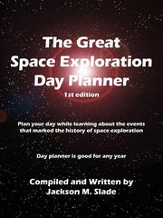 The Great Space Exploration Day Planner, Slade Jackson M.