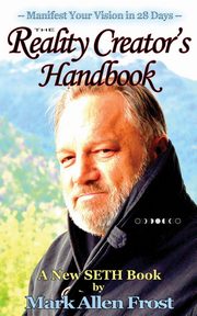 The Reality Creator's Handbook, Frost Mark Allen