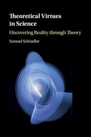 Theoretical Virtues in Science, Schindler Samuel