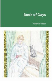 Book of Days, Heath Karen