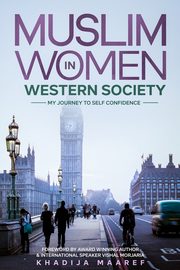 Muslim Women In Western Society, Maaref Khadija