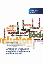 Articles on west Asian countries emphasis on political unrest, Alishahi Abdolreza