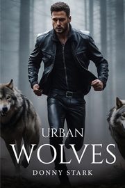Urban Wolves, Stark Donny
