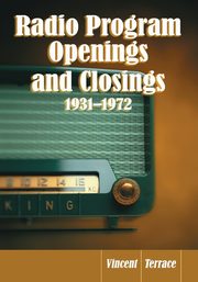 Radio Program Openings and Closings, 1931-1972, Terrace Vincent