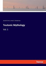 Teutonic Mythology, Grimm Jacob