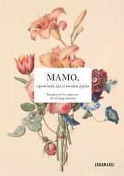 Mamo, opowiedz mi o swoim yciu, null null