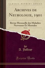 ksiazka tytu: Archives de Neurologie, 1901, Vol. 12 autor: Joffroy A.