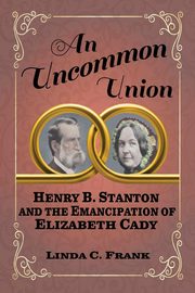 ksiazka tytu: An Uncommon Union autor: Frank Linda C