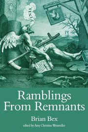 Ramblings from Remnants, Bex Brian