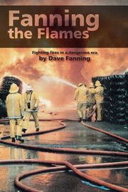 Fanning the Flames, Fanning Dave