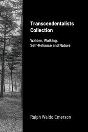 Transcendentalists Collection, Emerson Ralph Waldo