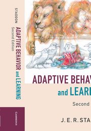 Adaptive Behavior and Learning, Staddon J. E. R.