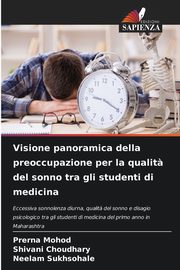 Visione panoramica della preoccupazione per la qualit? del sonno tra gli studenti di medicina, Mohod Prerna