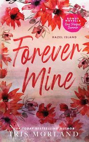 Forever Mine, Morland Iris