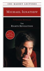 The Rights Revolution, Ignatieff Michael