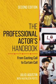 The Professional Actor's Handbook, Agustin Julio