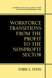 Workforce Transitions from the Profit to the Nonprofit Sector, Stein Tobie S.