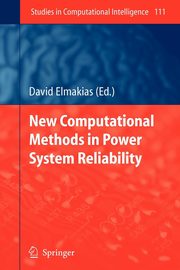 New Computational Methods in Power System Reliability, 