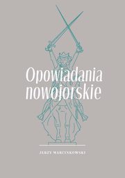 Opowiadania nowojorskie, Marcinkowski Jerzy