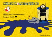 Wyliczanki z pustej szklanki, Strzakowska Magorzata