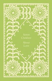 About Love, Chekhov Anton, Wilks Ronald