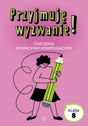 Przyjmuj wyzwanie! Klasa 8, 