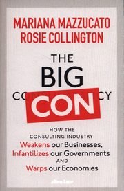 The Big Con, Mazzucato Mariana, Collington Rosie