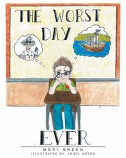 ksiazka tytu: The Worst Day Ever autor: Green Mori