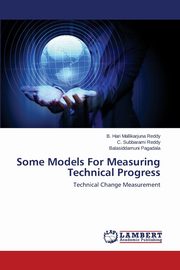 Some Models For Measuring Technical Progress, Hari Mallikarjuna Reddy B.