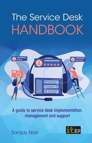 The Service Desk Handbook, Nair Sanjay