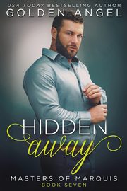 Hidden Away, Angel Golden