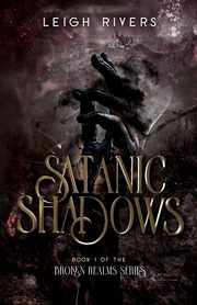 Satanic Shadows, Rivers Leigh