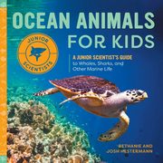 Ocean Animals for Kids, Hestermann Bethanie