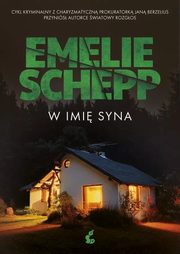 W imi syna, Schepp Emelie