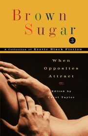 Brown Sugar 3, Taylor Carol