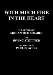 With Much Fire in the Heart, Mrabet Mohammed