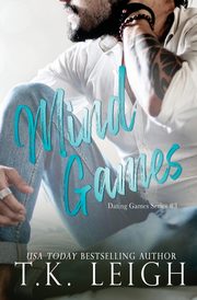 Mind Games, Leigh T.K.