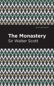 The Monastery, Scott Walter Sir