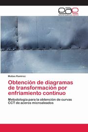 Obtencin de diagramas de transformacin por enfriamiento continuo, Ramrez Matas