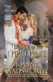 Beware of the Pirate Prince, Wadsworth Joanne