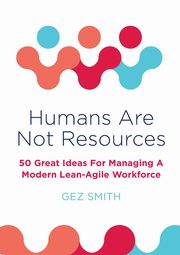 Humans Are Not Resources, Smith Gez