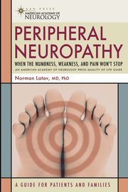 Peripheral Neuropathy, Latov PhD MD Norman