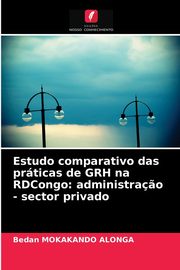 Estudo comparativo das prticas de GRH na RDCongo, Mokakando Alonga Bedan