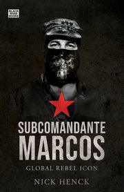 Subcomandante Marcos, Henck Nick