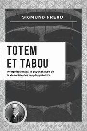 ksiazka tytu: Totem et Tabou autor: Freud Sigmund