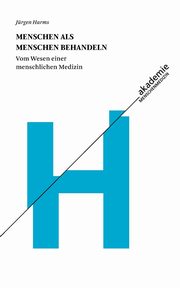Menschen als Menschen behandeln, Harms Jrgen