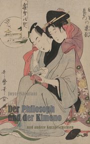 Der Philosoph und der Kimono, Shintani Joyce